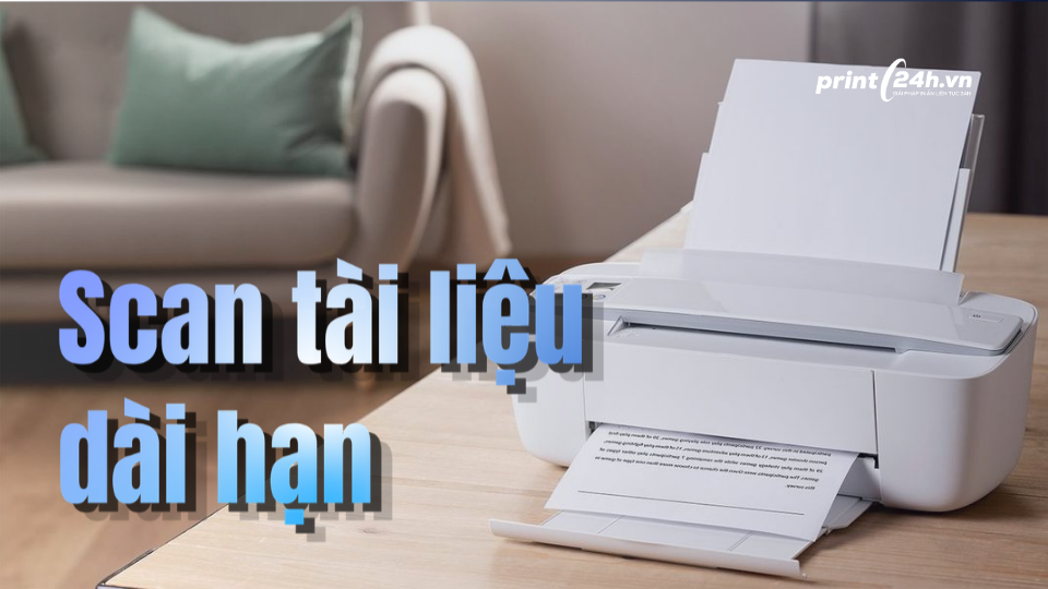 Dịch vụ scan tài liệu dài hạn cho công ty | Print24h